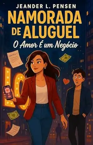 Namorada de Aluguel: O Amor é um Negócio – Jeander L. Pensen
