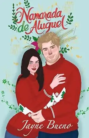 Namorada de aluguel: Um romance com namoro falso (Jardim do Paraíso Livro 1) - Jayne Bueno