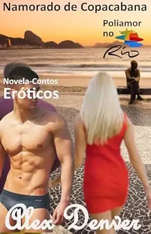 Namorado de Copacabana: Contos Eróticos (Novela de Contos Eróticos) - Alex Denver