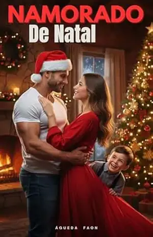 NAMORADO DE NATAL: Um café quente, um filho determinado e um amor inesperado no Natal. – ÁGUEDA FAON