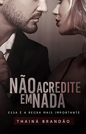 Não acredite em nada: Essa é a regra mais importante – Thainá Brandão