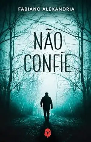 Não Confie – Fabiano Alexandria
