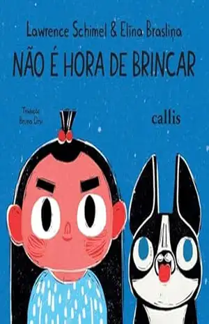 Não é Hora de Brincar – Lawrence Schimel