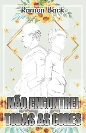 Não Encontrei Todas as Cores – Ramon Back