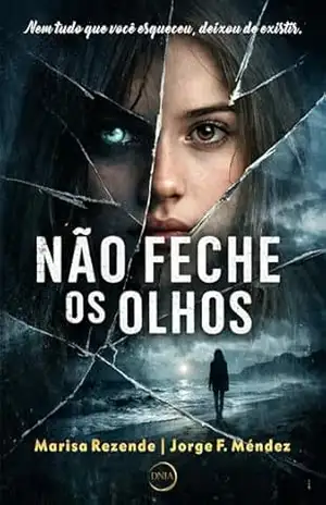 Não Feche os Olhos – Marisa Rezende