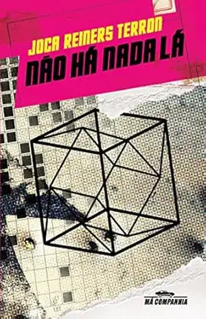 Não há nada lá – Joca Reiners Terron
