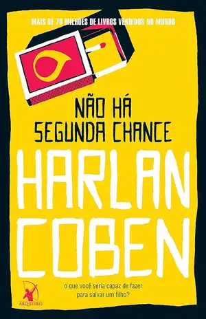 Não há segunda chance - Harlan Coben