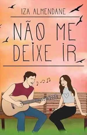 Não Me Deixe Ir. – Iza Almendane