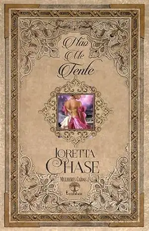 Não Me Tente (Mulheres Caídas Livro 2) – Loretta Chase