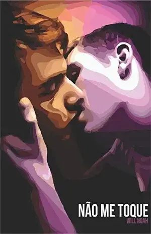 Não me toque: Romance Gay - Will Noah
