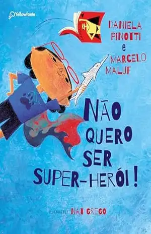 Não quero ser super–herói – Daniela Pinotti