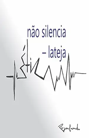 não silencia – lateja – Rogerlando Cavalcante