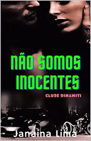 Não Somos Inocentes – Janaina Lima