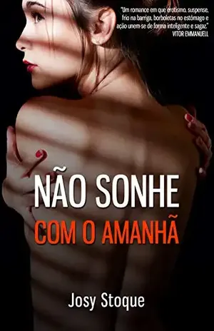 Não Sonhe com o Amanhã (Coleção Amanhã Livro 2) – Josy Stoque