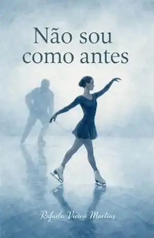 Não sou como antes – Rafaela Vieira Martins