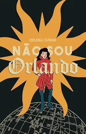 Não sou Orlando - Helena Cunha