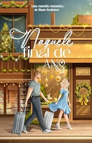 Naquele final de ano – Diane Neubüser