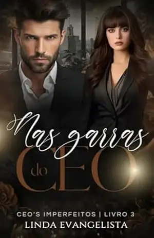 Nas Garras do CEO: CEO’s Imperfeitos – Linda Evangelista
