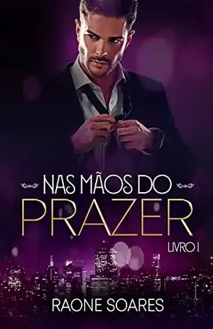 NAS MÃOS DO PRAZER - Raone Soares