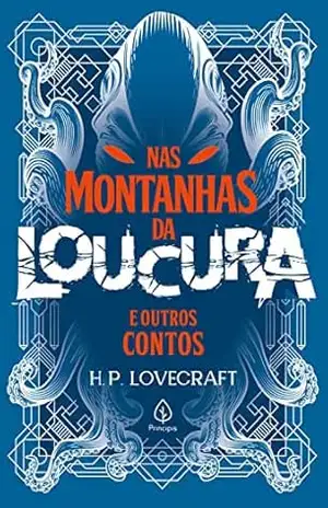 Nas montanhas da loucura e outros contos (Clássicos da literatura mundial) - H. P. Lovecraft