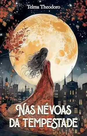 Nas névoas da tempestade - Telma Theodoro