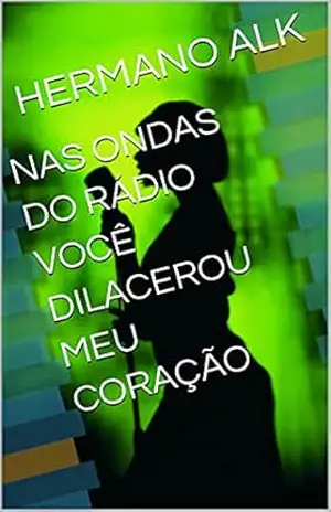 NAS ONDAS DO RÁDIO VOCÊ DILACEROU MEU CORAÇÃO - HERMANO  ALK
