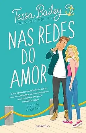 Nas Redes do Amor – Tessa Bailey