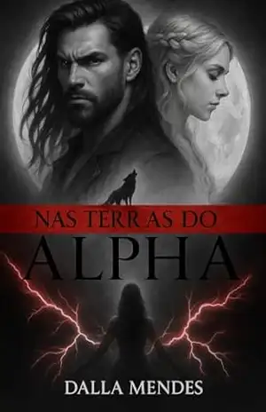 Nas Terras do Alpha: Volume 1 – Dalla Mendes