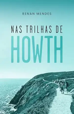 Nas Trilhas de Howth – Renan Mendes