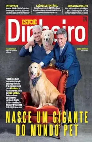 Nasce um gigante do mundo PET (REVISTA ISTOÉ DINHEIRO) - Editora Três