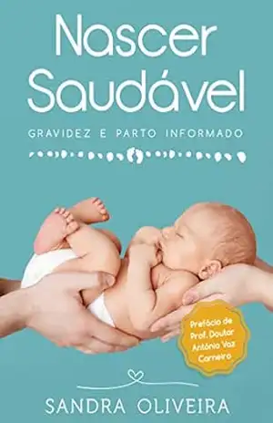 Nascer Saudável – SANDRA OLIVEIRA