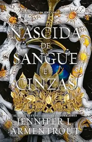 Nascida de sangue e Cinzas (Vol. 4 Carne e Fogo) – Jennifer L. Armentrout