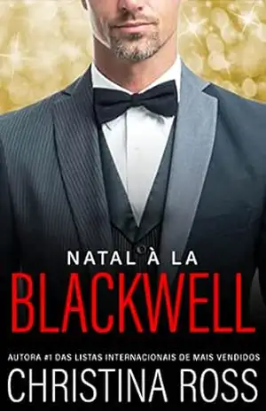 Natal à la Blackwell (A série Acabe Comigo) - Christina Ross