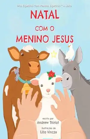 Natal com o Menino Jesus (Dias Especiais com Pessoas Especiais ™ A Série) – Andrew Thiriot