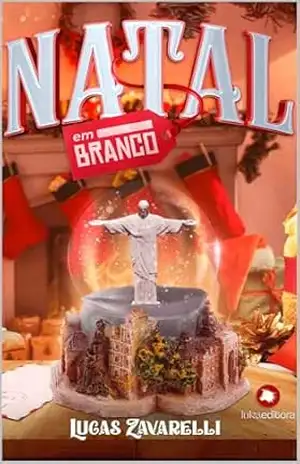Natal em Branco (Romance Livro 2) – Lucas Zavarelli