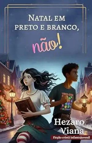 Natal em preto e branco, não! – Hezaro Viana