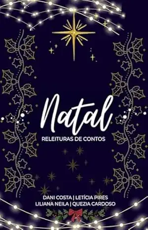 Natal – Releituras: Antologia Natalina – Quezia  Cardoso