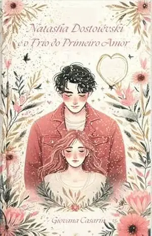 Natasha Dostoiévski: e o Frio do Primeiro Amor – Giovana  Casarin