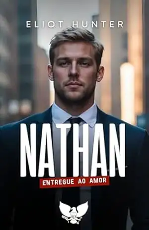 Nathan: Entregue ao amor (Sombras do Poder Livro 2) – Eliot Hunter