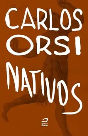 Nativos – Carlos Orsi
