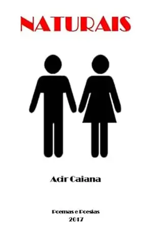 Naturais – Acir Caiana