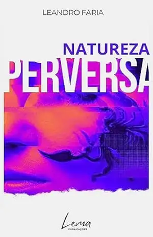 Natureza Perversa - Leandro Faria
