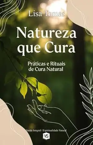 Natureza Que Cura – Lisa Tomas