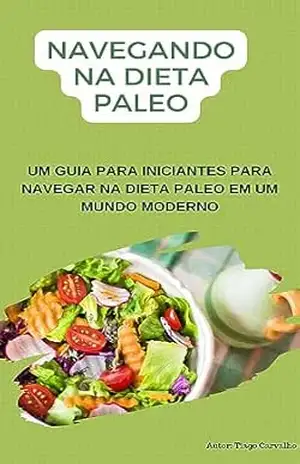 Navegando na Dieta Paleo – Tiago Carvalho
