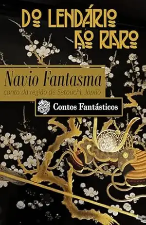 Navio fantasma: conto da região de Setouchi (lendário raro) – Lua Bueno Cyriaco
