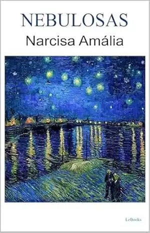 Nebulosas – Narcisa Amália (Escritoras do Mundo) - Narcisa Amália