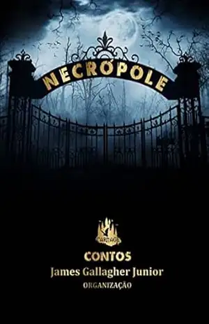 Necrópole: Contos – James  Gallagher Junior