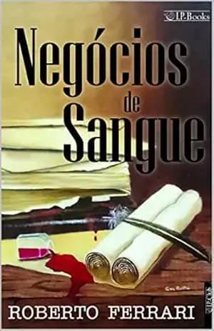 Negócios de Sangue – Roberto Ferrari