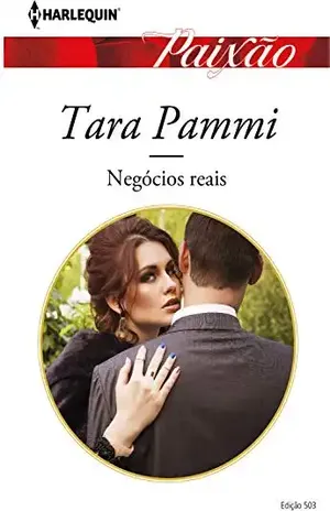 Negócios reais (Paixão 503) - Tara Pammi