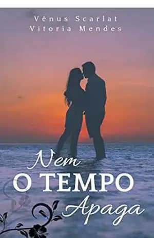Nem o tempo apaga – Vênus Scarlat